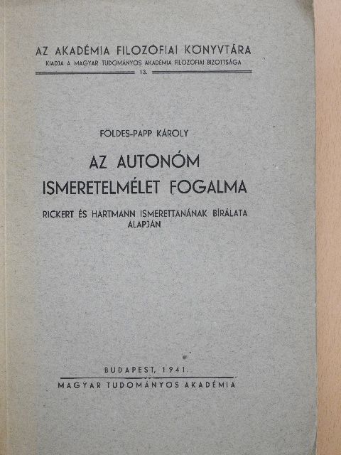 Földes-Papp Károly - Az autonóm ismeretelmélet fogalma [antikvár]