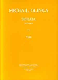 GLINKA, MICHAIL - SONATA IN D MINOR FOR VIOLA AND PIANO EDITED BY V.BORISOVSKY