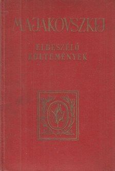MAJAKOVSZKIJ - Elbeszélő költemények [antikvár]