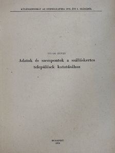 Tálasi István - Adatok és szempontok a szálláskertes települések kutatásához [antikvár]