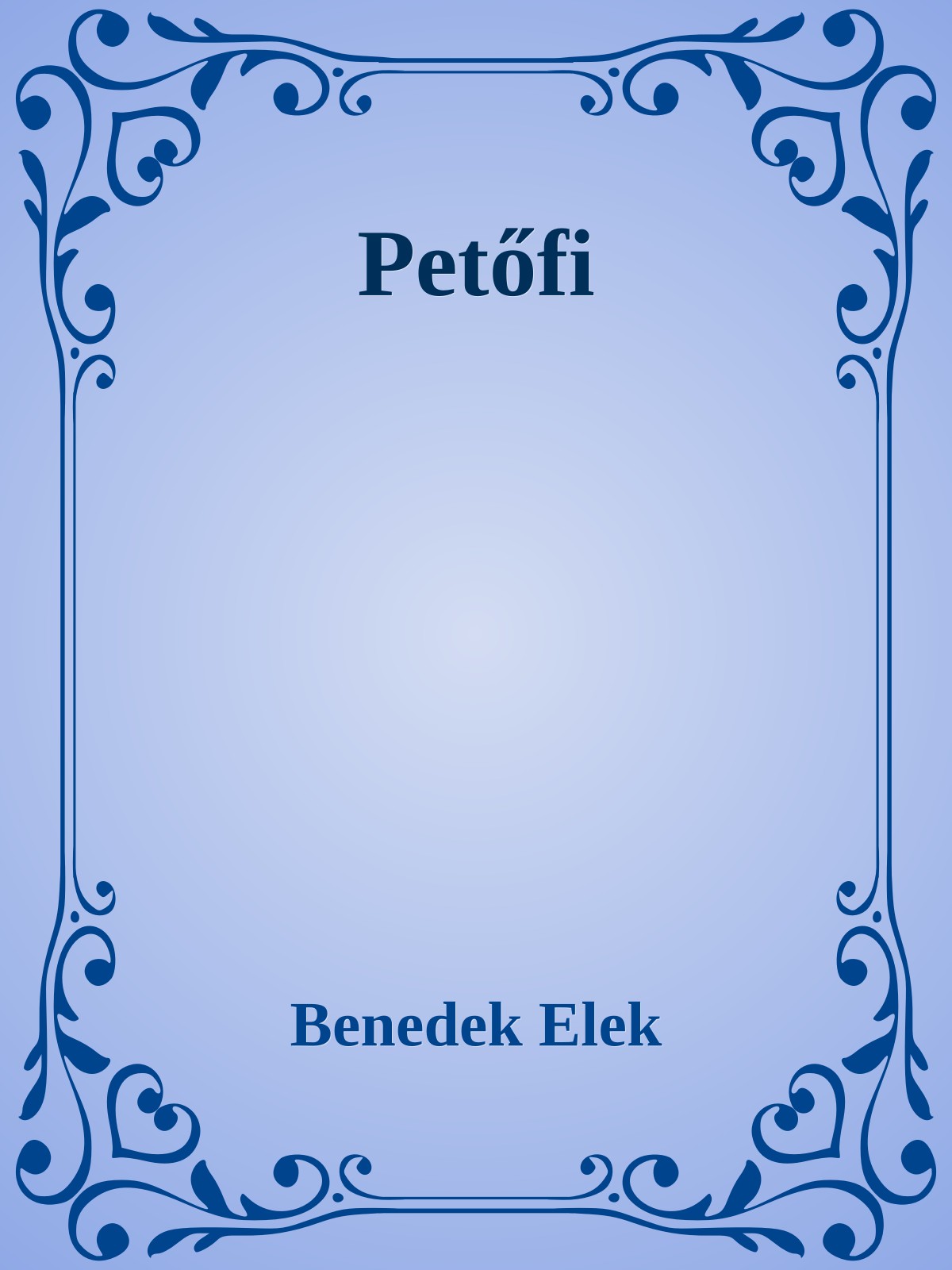 Benedek Elek - Petőfi [eKönyv: epub, mobi]