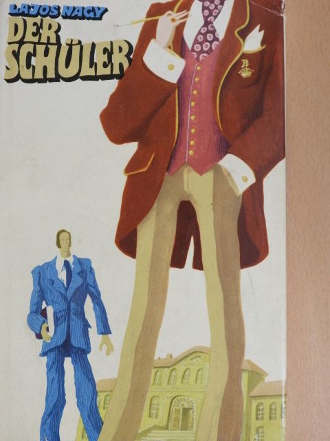 Lajos Nagy - Der Schüler [antikvár]
