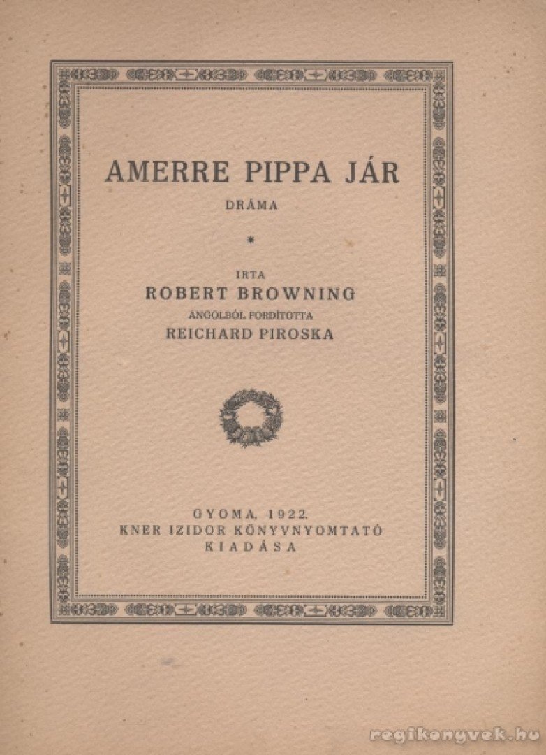 Browning, Robert - Amerre Pippa jár [antikvár]