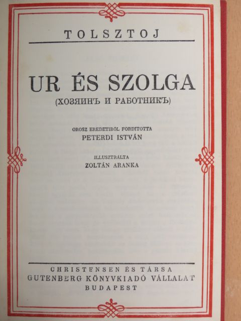 Lev Nyikolajevics Tolsztoj - Ur és szolga/A sötétség hatalma [antikvár]