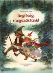 Tarcsai Szabó Tibor - Segítség, megszöktünk! [antikvár]