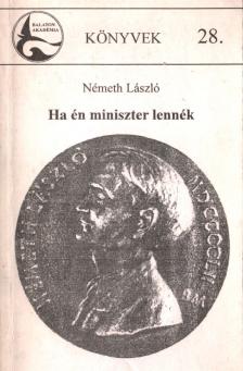 Németh László - Ha én miniszter lennék [antikvár]