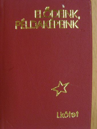 Elődeink, példaképeink I. (minikönyv) [antikvár]