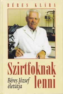 Béres Klára - Szirtfoknak lenni [antikvár]