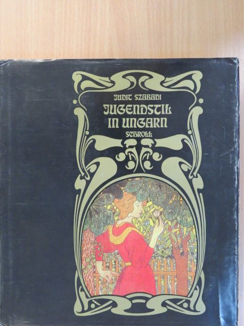Judit Szabadi - Jugendstil in Ungarn [antikvár]