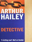 Arthur Hailey - Detective [antikvár]