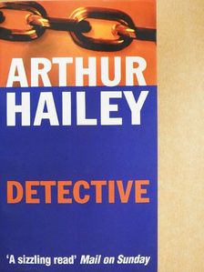 Arthur Hailey - Detective [antikvár]