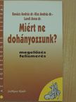 Dr. Kiss András - Miért ne dohányozzunk? [antikvár]