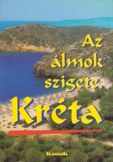 Tőzsér János - Az álmok szigete Kréta [antikvár]