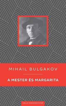 BULGAKOV, MIHAIL - A Mester és Margarita