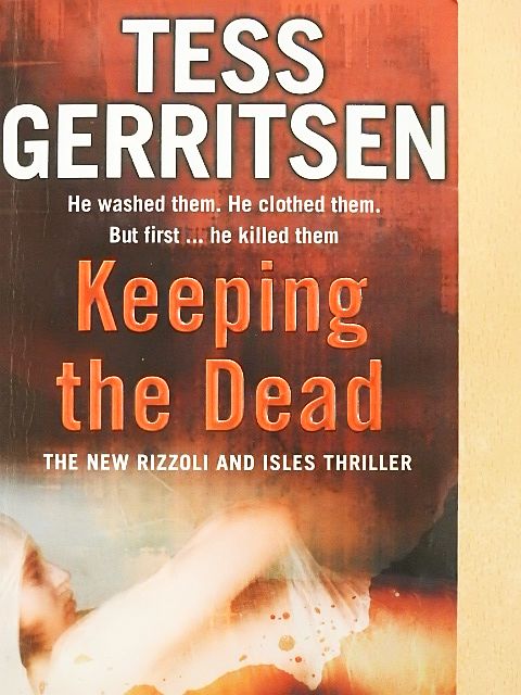 Tess Gerritsen - Keeping the Dead [antikvár]