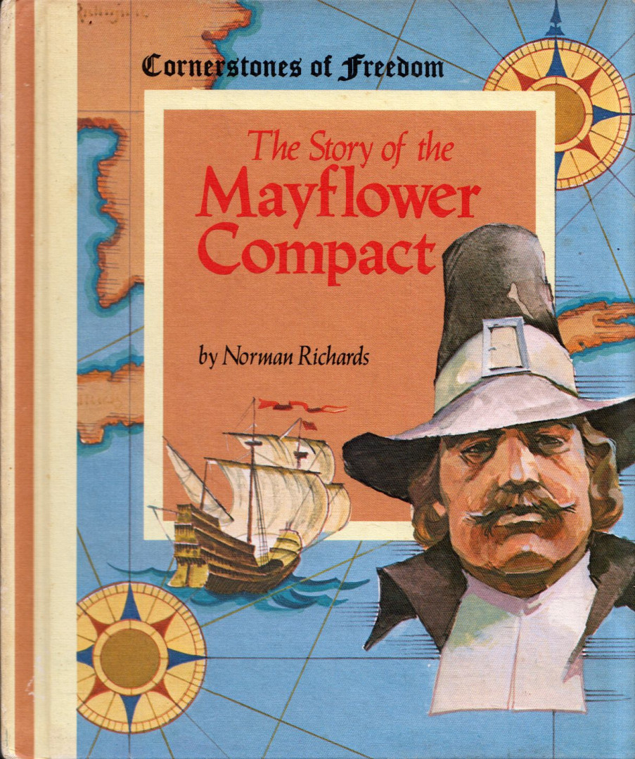 Norman Richards - The Story of the Mayflower Compact [antikvár]