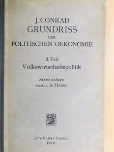 Prof. Dr. J. Conrad - Grundriß zum Studium der politischen Oekonomie II. [antikvár]