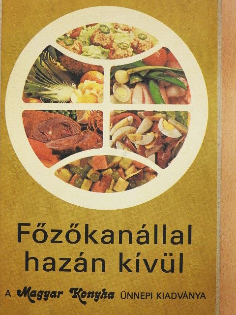 Lénárt Vera - Főzőkanállal hazán kívül [antikvár]