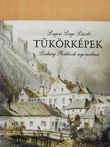 Lugosi Lugo László - Tükörképek [antikvár]