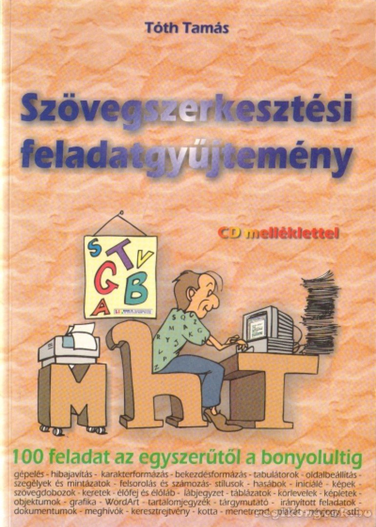 Tóth Tamás - Szövegszerkesztési feladatgyűjtemény [antikvár]