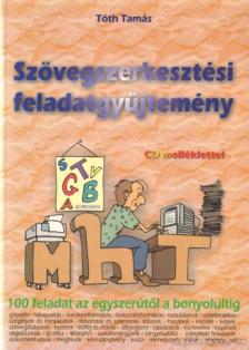 Tóth Tamás - Szövegszerkesztési feladatgyűjtemény [antikvár]