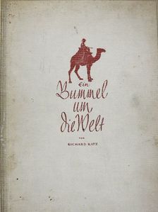 Richard Katz - Ein Bummel um die Welt [antikvár]