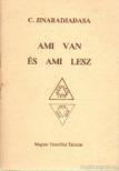 Jinaradjadasa, C. - Ami van és ami lesz [antikvár]
