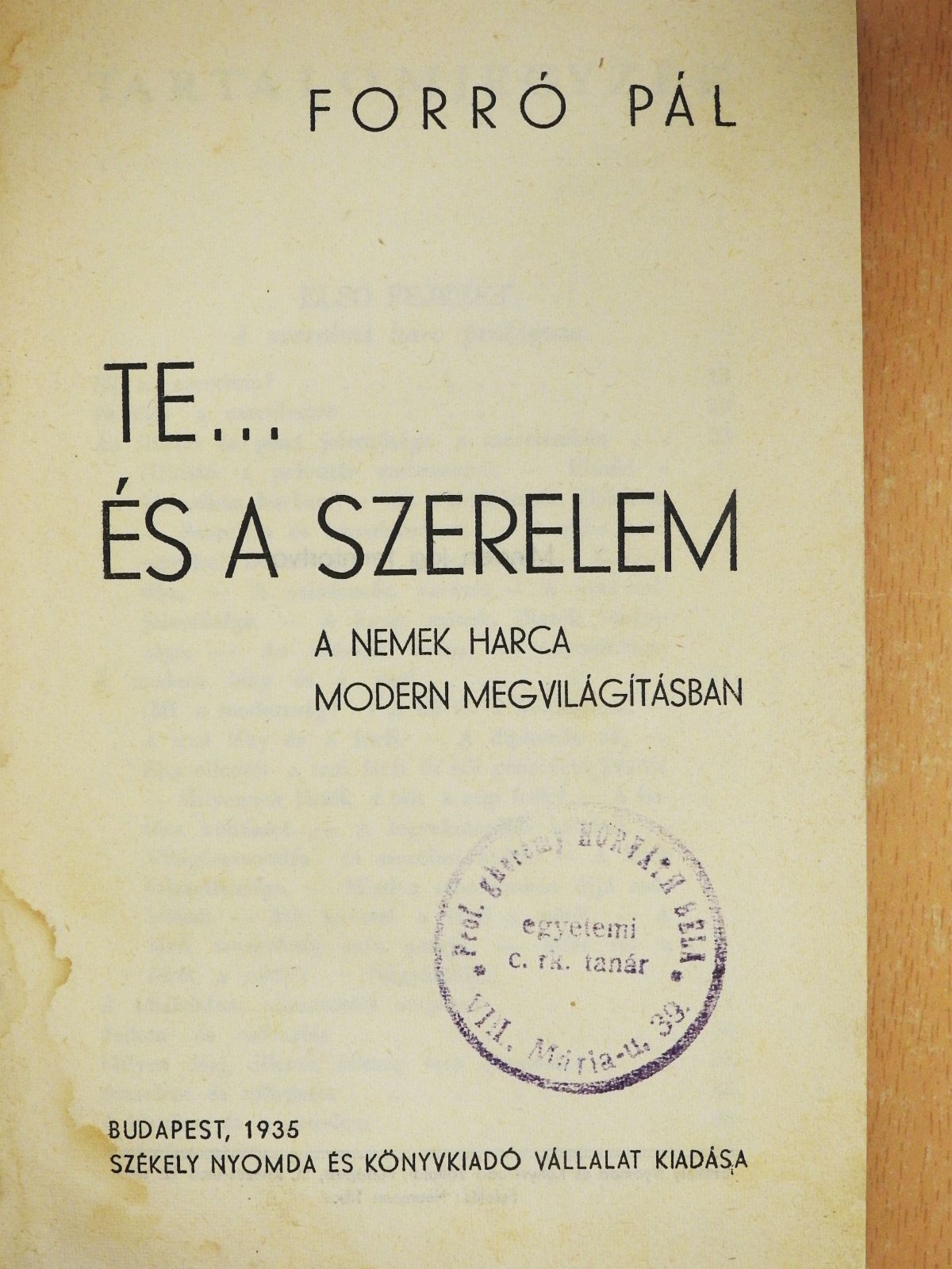 Forró Pál - Te... és a szerelem (dedikált példány) [antikvár]