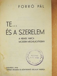 Forró Pál - Te... és a szerelem (dedikált példány) [antikvár]