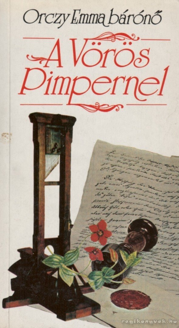 Orczy Emma - A vörös Pimpernel [antikvár]