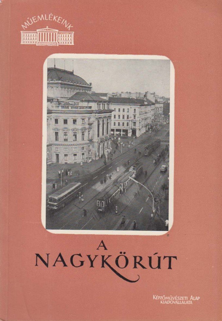 Ruisz Rezső - A Nagykörút [antikvár]
