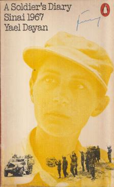Yael Dayan - A Soldier's Diary: Sinai, 1967 [antikvár]