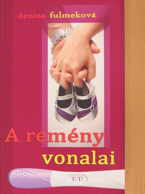Denisa Fulmeková - A remény vonalai [antikvár]