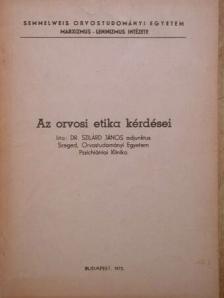 Dr. Ádám György - Az orvosi etika kérdései [antikvár]