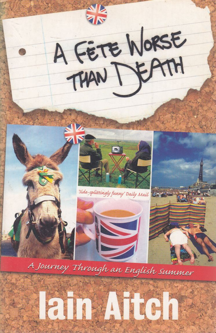 Iain Aitch - A Fete Worse than Death [antikvár]