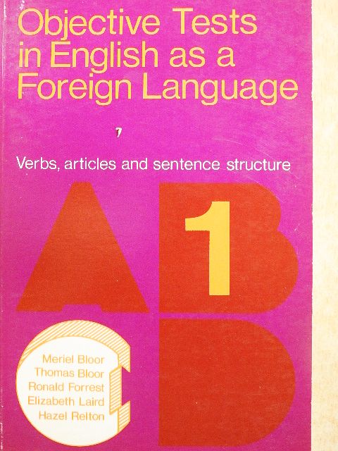 Elizabeth Laird - Objective Tests in English as a Foreign Language 1. - Pupils' Book [antikvár]