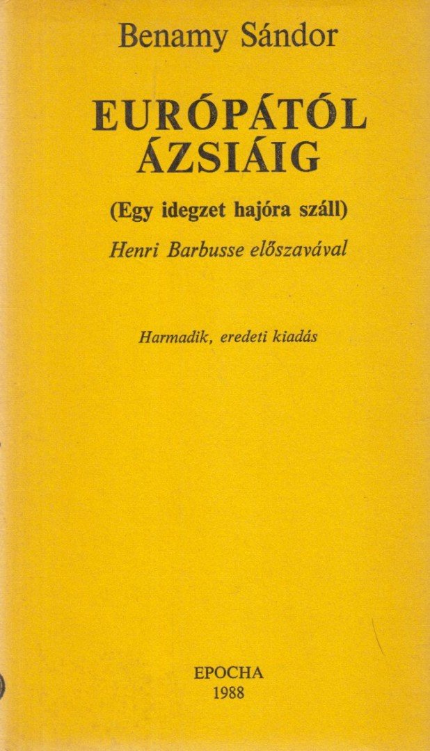 BENAMY SÁNDOR - Európától Ázsiáig [antikvár]