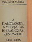 Vámszer Márta - A kalotaszegi nyelvjárás igeragozási rendszere [antikvár]