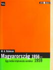 M. A. Rahman - Magyarország 1956-1959 [antikvár]