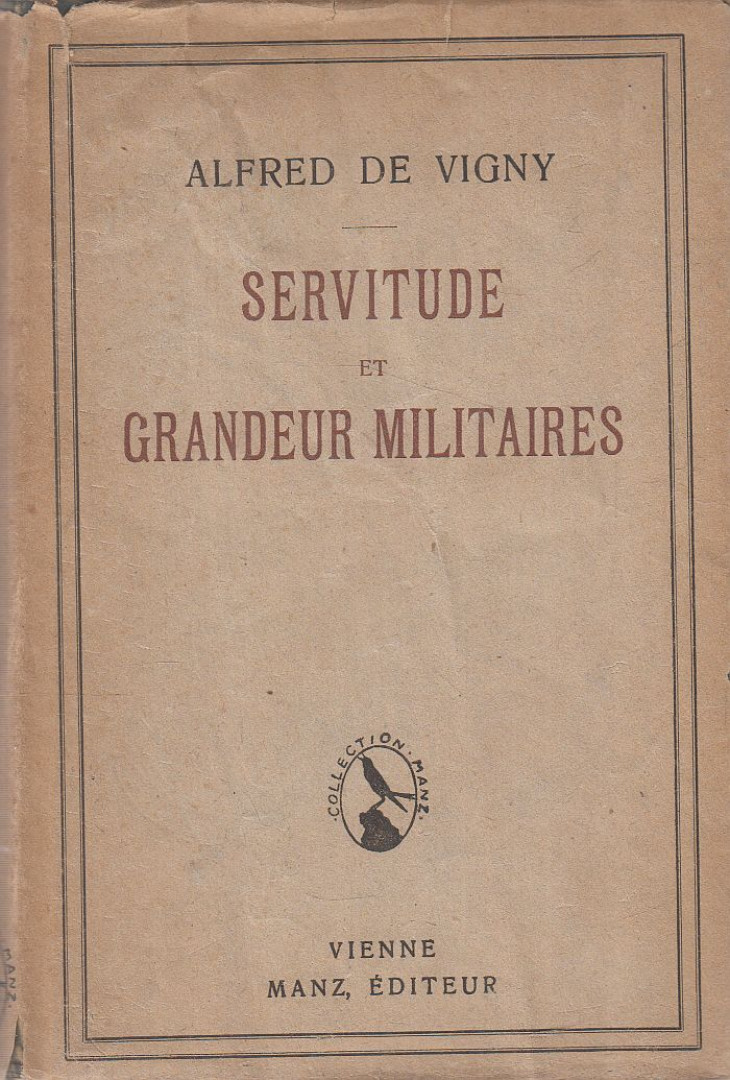 Alfred de Vigny - Servitude et grandeur militaires [antikvár]