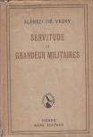 Alfred de Vigny - Servitude et grandeur militaires [antikvár]
