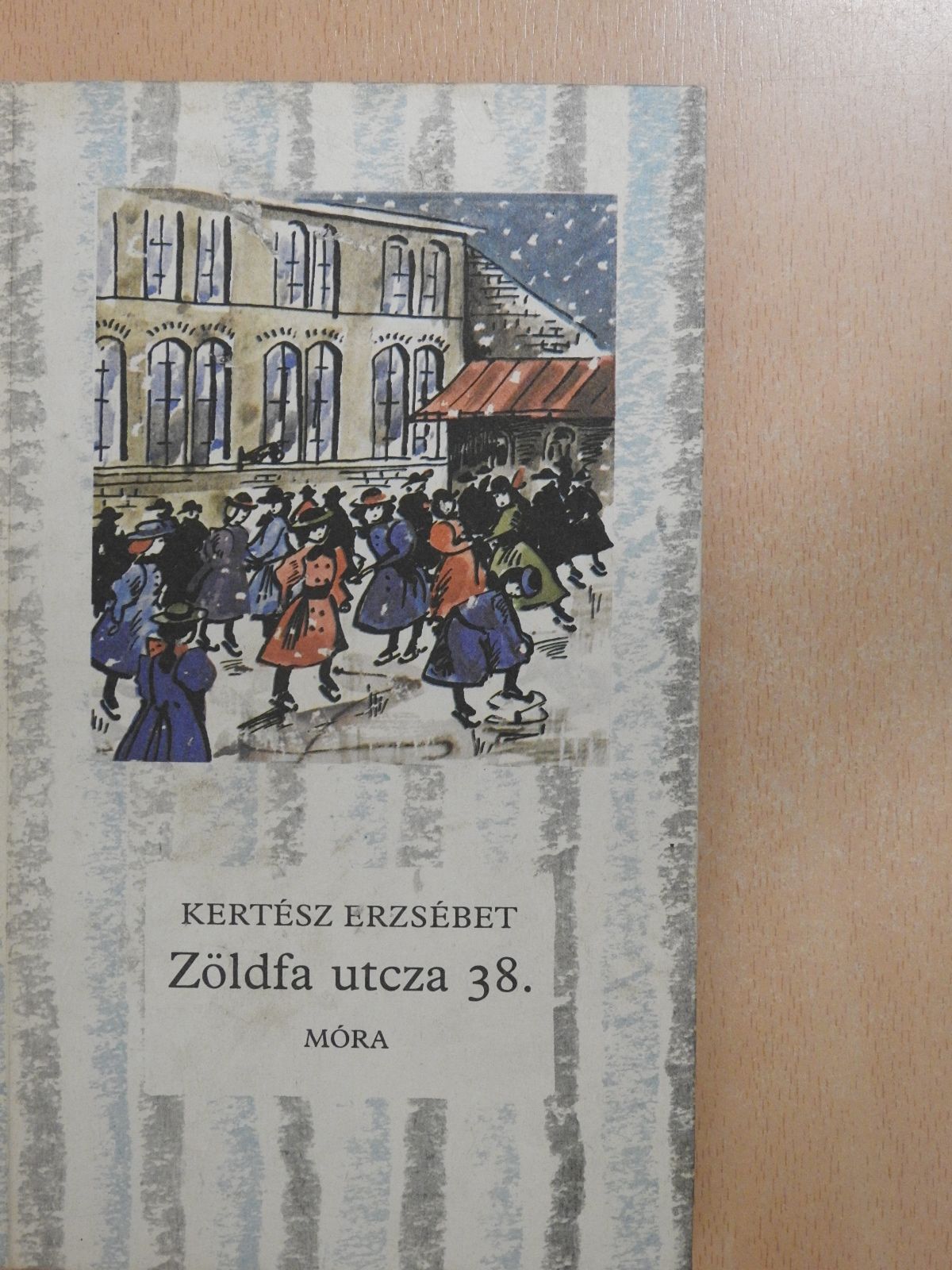 Kertész Erzsébet - Zöldfa utcza 38. (dedikált példány) [antikvár]
