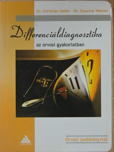 Dr. Christian Sailer - Differenciáldiagnosztika az orvosi gyakorlatban [antikvár]