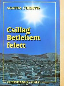 Agatha Christie - Csillag Betlehem felett [antikvár]