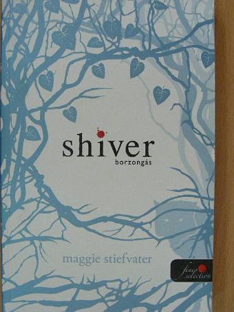 Maggie Stiefvater - Borzongás [antikvár]