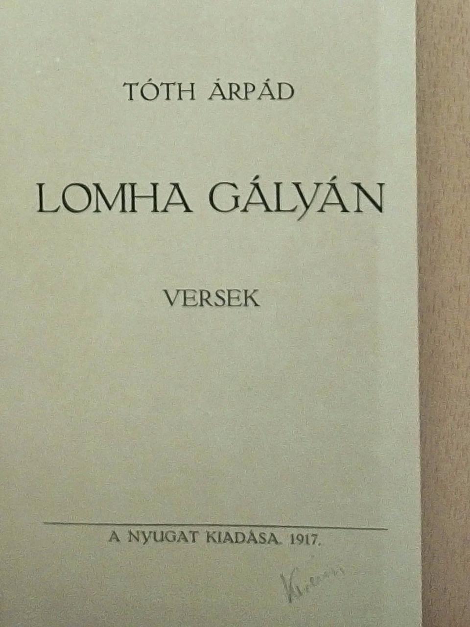 Tóth Árpád - Lomha gályán [antikvár]