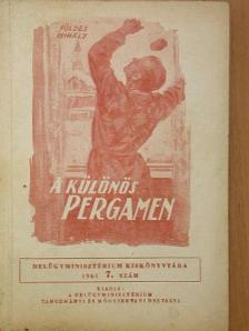 Földes Mihály - A különös pergamen [antikvár]