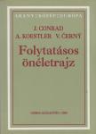 Cerny, Vaclav, CONRAD,JOSEPH, Arthur Koestler - Folytatásos önéletrajz [antikvár]