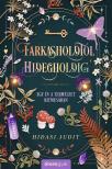 Hidasi Judit - Farkasholdtól Hidegholdig - Egy év a természet ritmusában