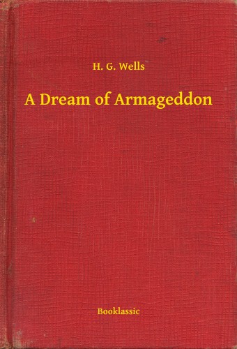 H.G. Wells - A Dream of Armageddon [eKönyv: epub, mobi]